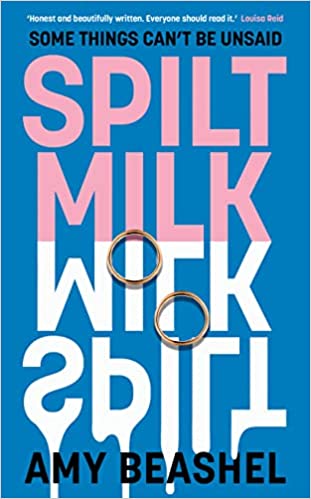 Spilt Milk by Amy Beashel. Some things can't be unsaid.